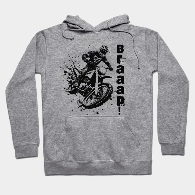 Motocross Braaap! Hoodie by Bellinna